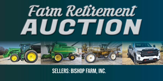Farm Retirement Auction-Bishop Farm, Inc