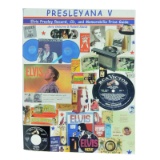Presleyana V: The Elvis Presley Album, CD, And Memorabilia Price Guide (Paperback)
