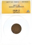 1877 1c Indian Head ANACS Fair 2 Details Coin
