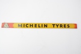 Michelin Tyres w/Bibendum metal strip sign (TAC)