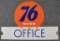 Union 76 & Office Porcelain SIgns (TAC)