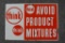 Think Avoid Product Mixtures Porcelain Sign (TAC)