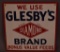 We Use Glesby's Brand Diamond Feed Metal Sign