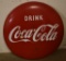 Drink Coca-Cola Porcelain Button Sign
