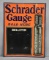 Schrader Gauge Sold Here w/Chalkboard Metal Sign