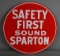 Safety First Sound Sparton Porcelain Sign (TAC)