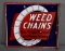 Weed Chains w/White Tire Porcelain Flange Sign (TAC)