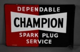 Dependable Champion Spark Plug Service Porcelain Flange Sign (TAC)