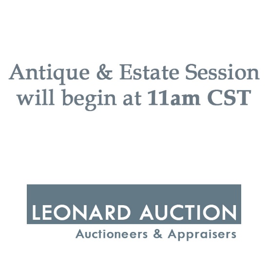 The Antique & Estate Session Begins at 11am CST