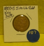 1857-S FIVE DOLLAR LIBERTY GOLD PIECE - KEY DATE