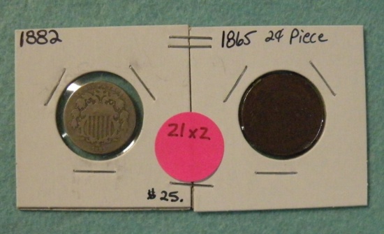 1865 TWO CENT, 1882 SHIELD NICKEL - 2 TIMES MONEY