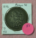 1878 MORGAN SILVER DOLLAR - 7 T.F. W/TONING