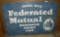 FEDERATED MUTUAL INSURANCE DOUBLE-SIDED METAL SIGN - WILL NOT SHIP