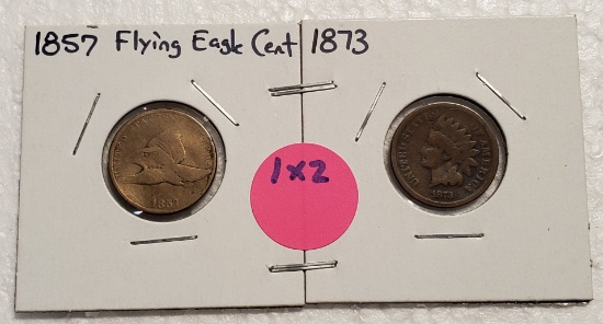 1857 FLYING EAGLE, 1873 INDIAN HEAD CENTS - 2 TIMES MONEY