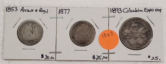 1853 SEATED W/ARROWS & RAYS, 1877 SEATED QUARTERS, 1893 EXPO HALF - 3 TIMES MONEY