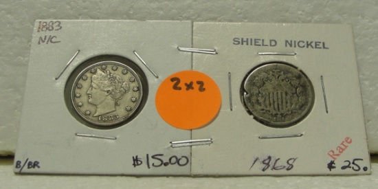 1868 SHIELD, 1883 NO CENTS LIBERTY NICKELS - 2 TIMES MONEY