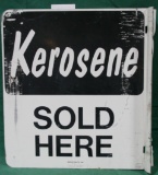 DOUBLE-SIDED TIN KEROSENE SOLD HERE SIGN - LOCAL PICKUP ONLY