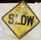 VINTAGE YELLOW ROAD SIGN W/GLASS BEADS - SLOW - LOCAL PICKUP ONLY