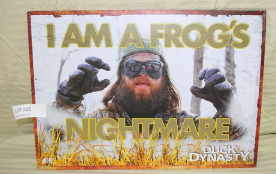 SINGLE-SIDED TIN DUCK DYNASTY SIGN - I AM A FROG'S NIGHTMARE
