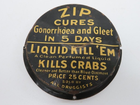 Zip Cures Advertising for Gonorrhoea and Gleet, Kills Crabs, metal, 4 1/2" round