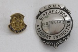 Connecticut Dept of Labor Factory Inspector Badge and Michigan Dept of State Pin