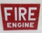 Two sided metal Fire Engine sign, 14 1/2