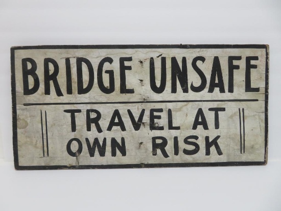 Wooden Bridge Unsafe sign, 24" x 12"