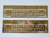 2 Mexican political license plate topper , Vera Cruz Con Lic Gustavo Diaz Ordaz, 12