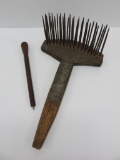 Antique Hackle, wool comb, flax processing tool and fiber pen