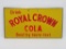 Drink Royal Crown Cola, Best by Taste-test, hanging sign