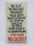No Credit plastic sign, multi language, 21