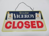 Viceroy cigarette sign, Open/Closed, 15 1/2
