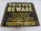 Theives Beware, metal sign, Livestock tattoo sign, 12