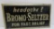Vintage Metal Bromo-Seltzer Sign, 11 3/4