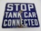 Enamel Railroad sign, STOP Tank Car Connected