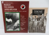 Rails to Gold and Silver, Lines to Montana and Jerome story of mining books