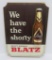 We Have the Shorty, Wood Blatz sign, 10