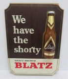 We Have the Shorty, Wood Blatz sign, 10