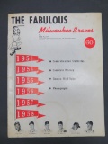 The Fabulous Milwaukee Braves History and Highlights Program 1953-1958