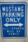 Mustang Parking Only Metal Sign
