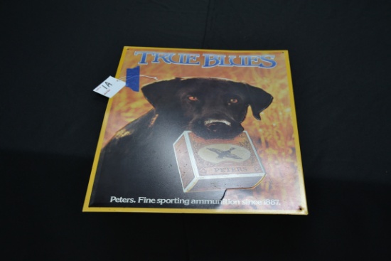 True Blues Peters Fine Sporting Ammunition Since 1887 Metal Sign With A Dog