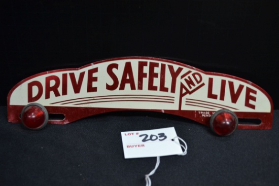 "Drive Safely and Live" License Plate Topper w/Torpedo Reflectors; 10"x2-1/2"