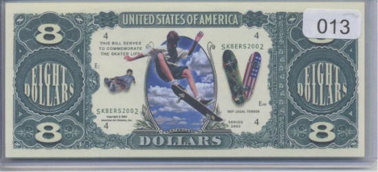 Skater Life Eight Dollars Novelty Note