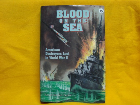 Blood on the Sea American Destoryers lost in World War II