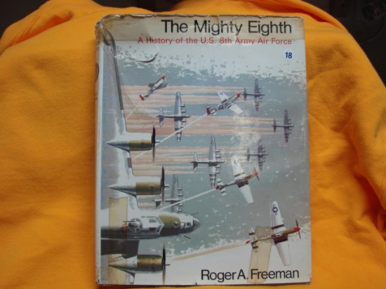 The Mighty Eighth  history of the U.S. 8th Army Air Force