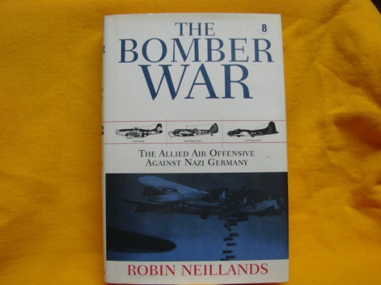 The Bomber War Allied Air Offensive against Nazi Germany 2001