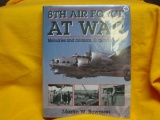 8th Air Force at War memories and missions England 1942-45