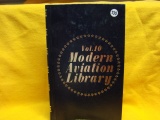 Modern Aviation Library Vol. 10. The Illustrated Encyclopedia Of General Aviation Low-Horsepower Fun