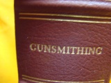 The Firearms Classics Library Gunsmithing. By Roy F. Dunlap The Firearms Classics Library Gunsmithin