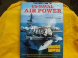 The History of the US Naval Air Power 1911 to the present day battle of the atlantic